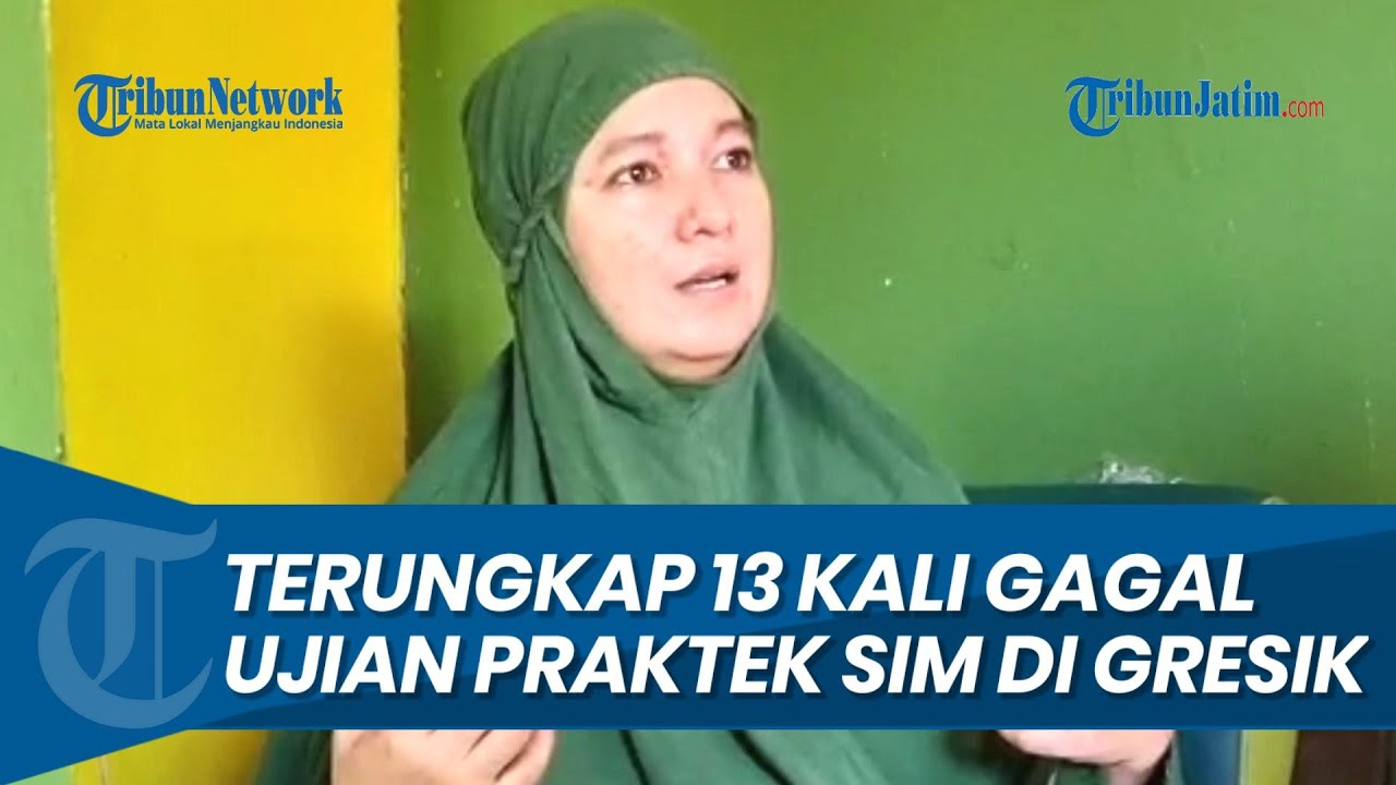 TERUNGKAP 13 Kali Gagal Praktek SIM di Satpas Satlantas Polres Gresik, Mengaku Sempat Emosi