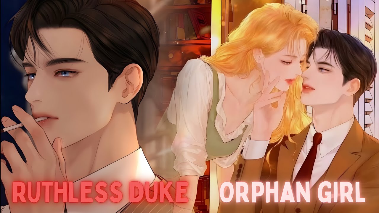 She Was Just A Poor Orphan Until The Ruthless DUKE Became OBSESSED With Her?! | Manhwa Recap