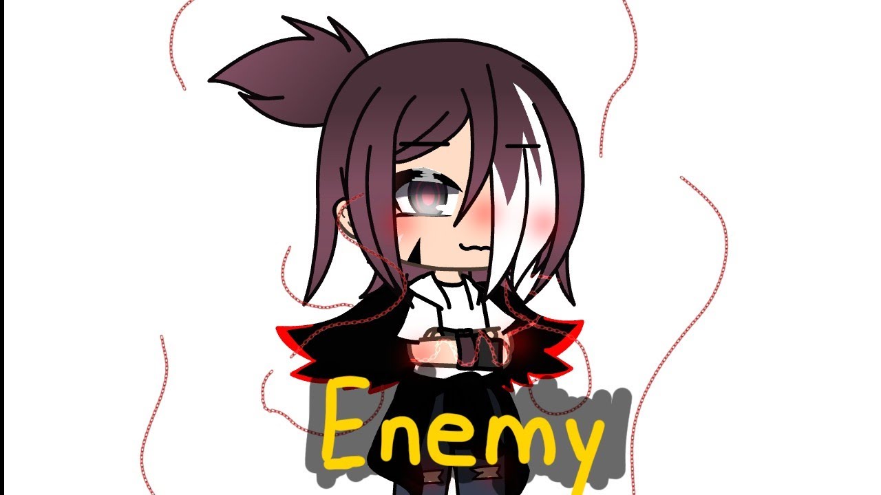 Enemy | Glmv |