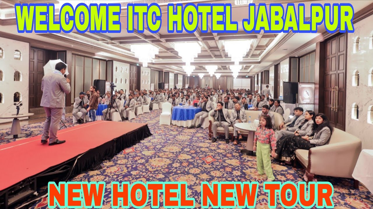 NEW HOTEL NEW TOUR  WELCOME ITC HOTEL JABALPUR 