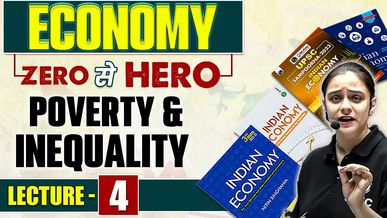 Poverty and Inequality | Economy Series for UPSC CSE | Lecture - 4 | UPSC Wallah