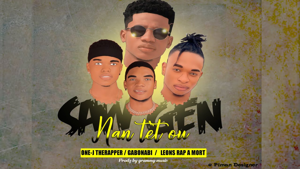 One-J Therapper - Saw Gen Nan Tèt Ou (feat Leons Rap A Mort & GaboNabi)