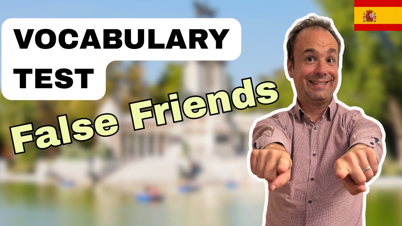 15 False Friends Every Spanish Learner Gets Wrong Can YOU Pass the Test?