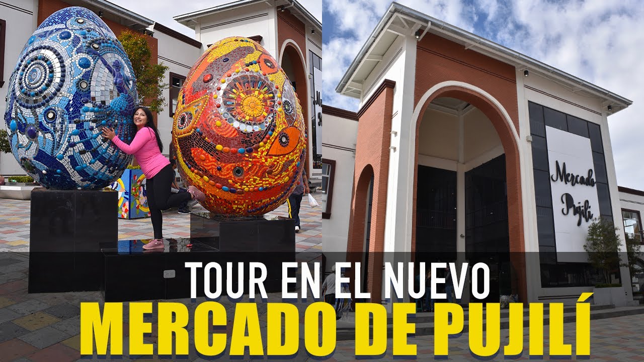 Conoc&iacute; el mercado m&aacute;s MODERNO DE PUJIL&Iacute;