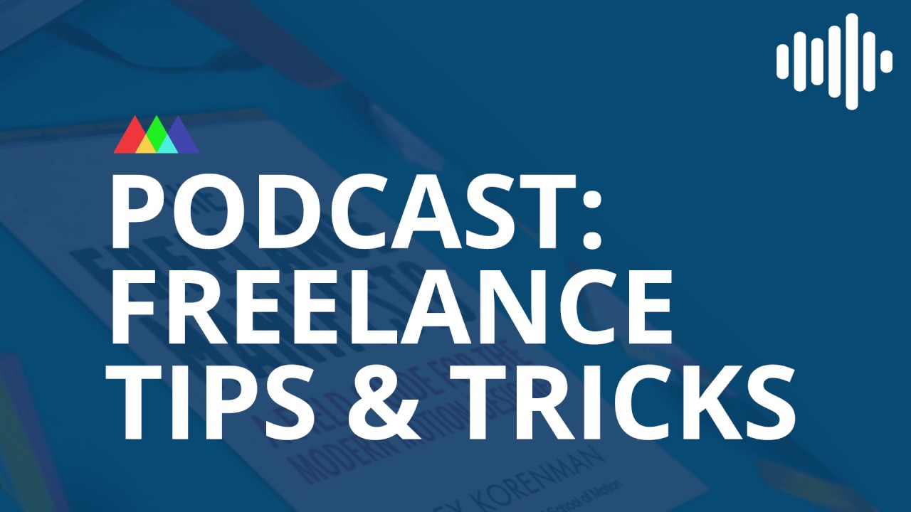 Podcast: Freelance Tips and Tricks