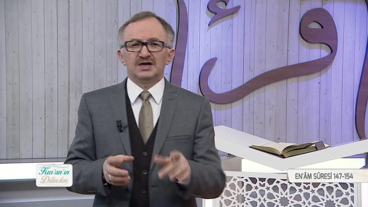 Kur'an'ın Dilinden 337.Bölüm - (Enam Suresi 147-154)