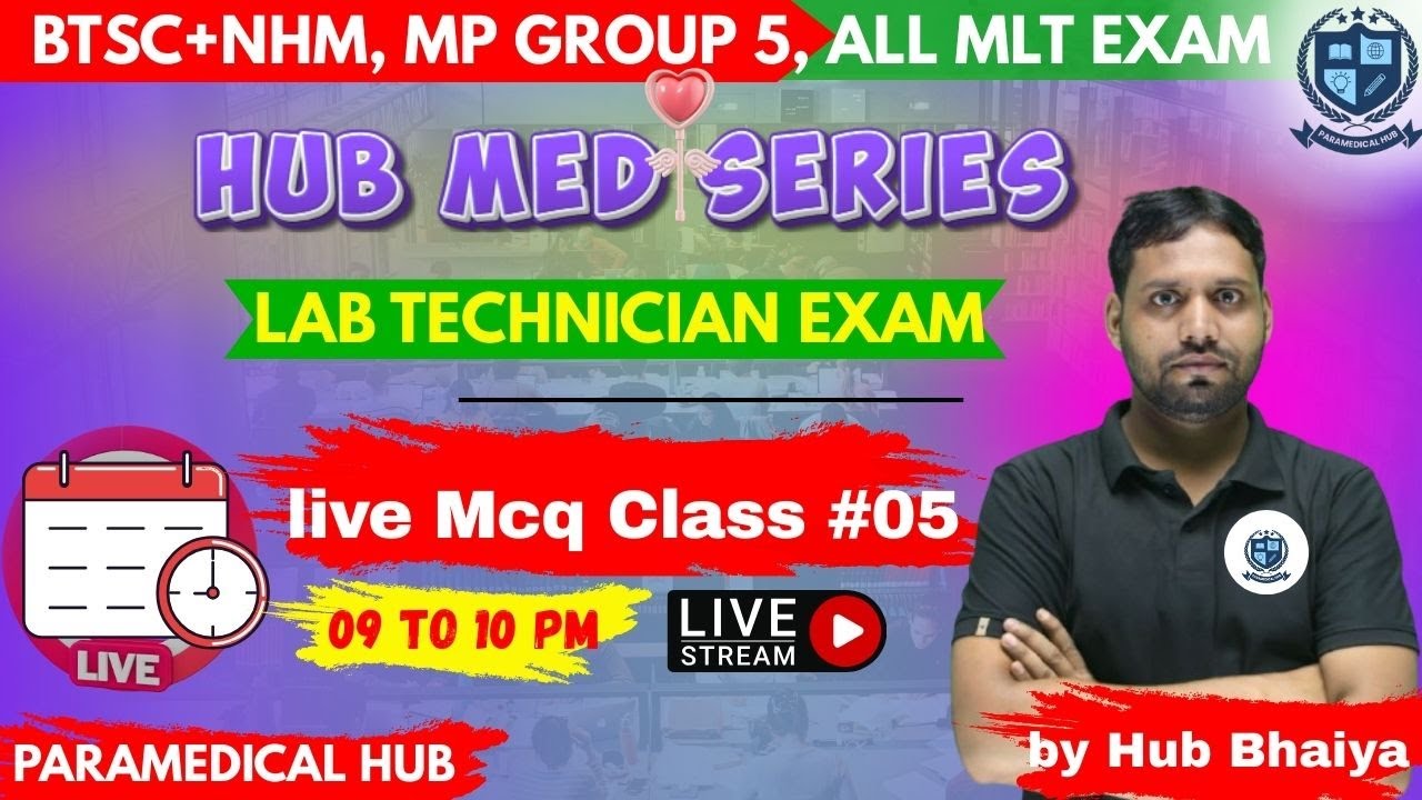 MLT Exam Hub Med Series #05 | BTSC • NHM • MP Group-5 Complete तैयारी