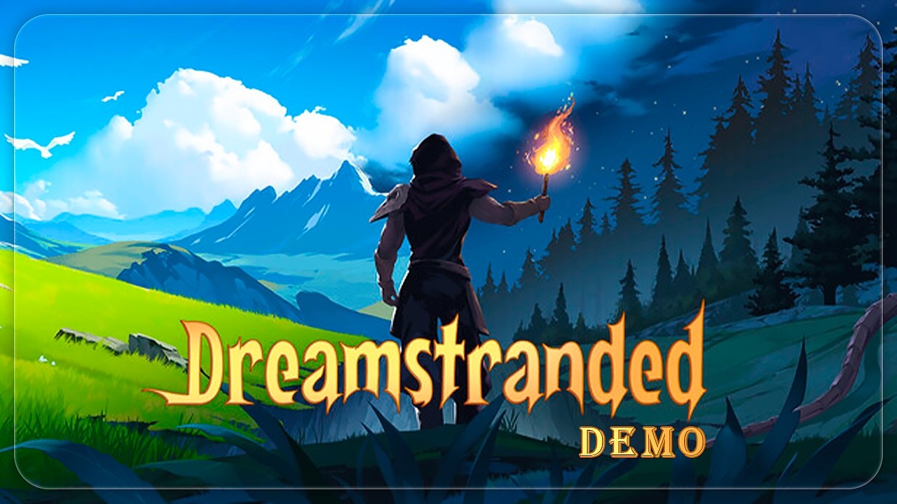 Dreamstranded || ПЕРВЫЙ ВЗГЛЯД || Demo
