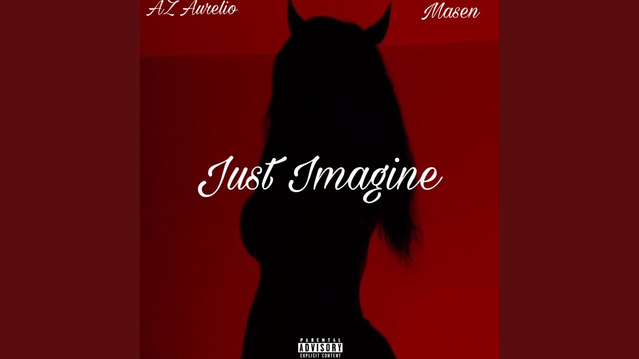Just Imagine (feat. Masen)