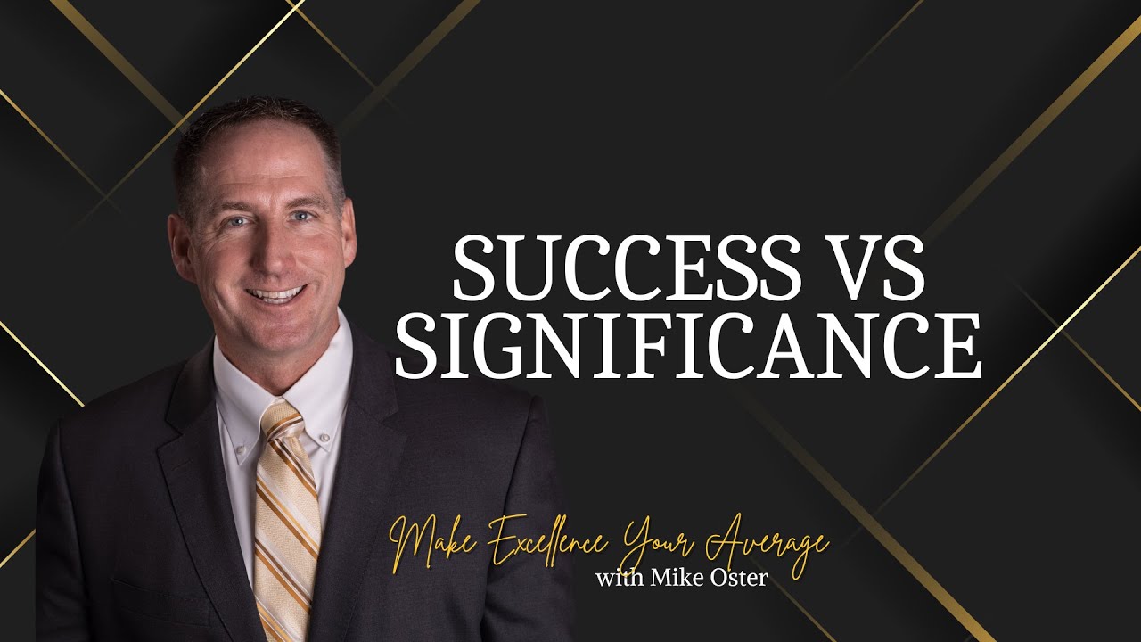 Success VS Significance