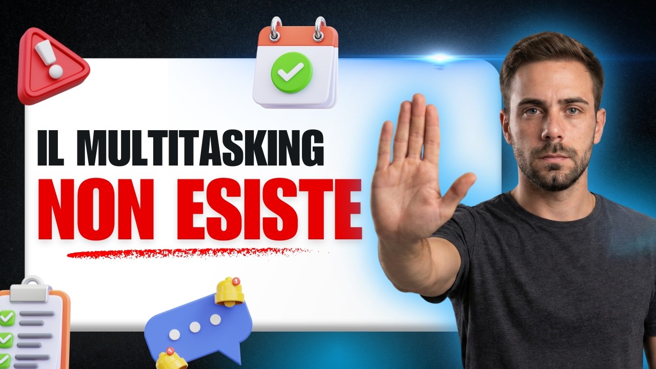 Il Multitasking NON Esiste | Scopri la Trinità della Produttività