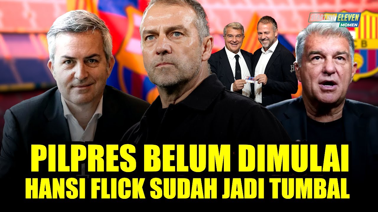 Terancam Hengkang Meski Masih Disayang! Teka-teki Masa Depan Hansi Flick Gara-gara Pilpres Barca