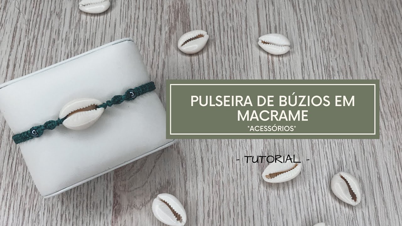 PULSEIRA DE BÚZIOS FÁCIL EM MACRAME TUTORIAL PASSO A PASSO | VIAJ’ARTE TUTORIAIS