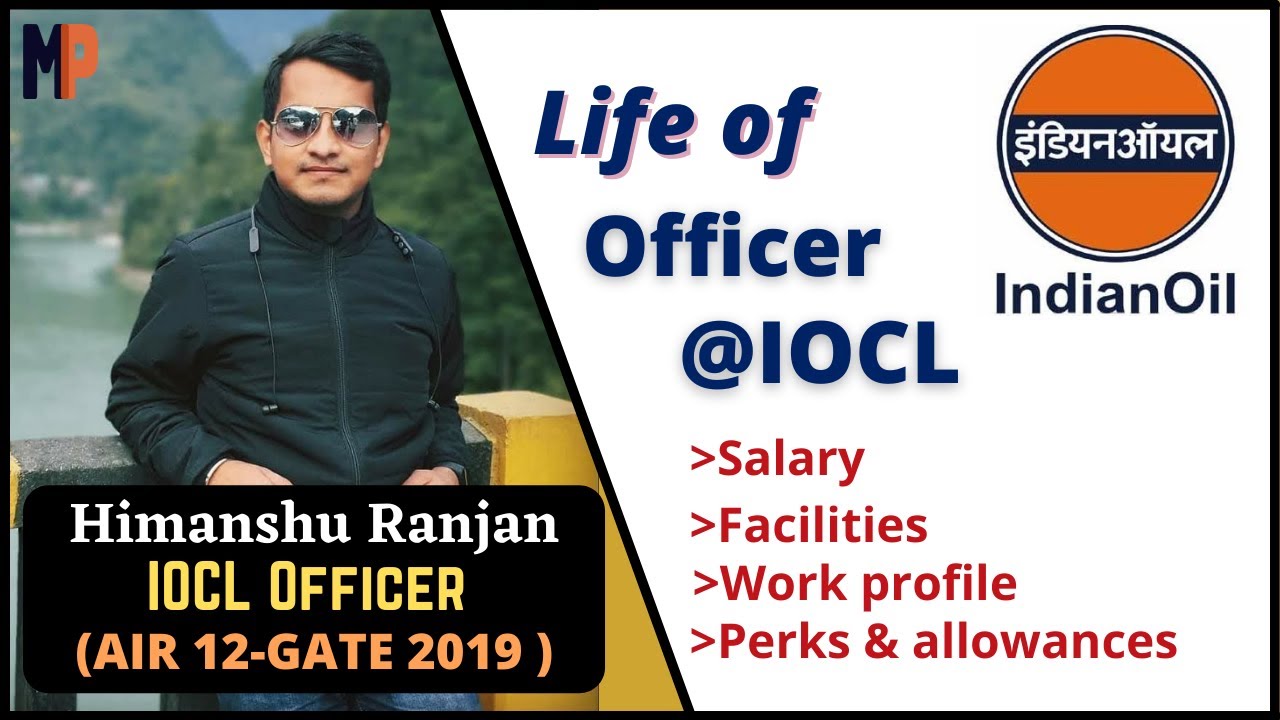 Life at IOCL by Indian Oil Officer | All about employee life at IOCL | Life @ IOCL #IOCL