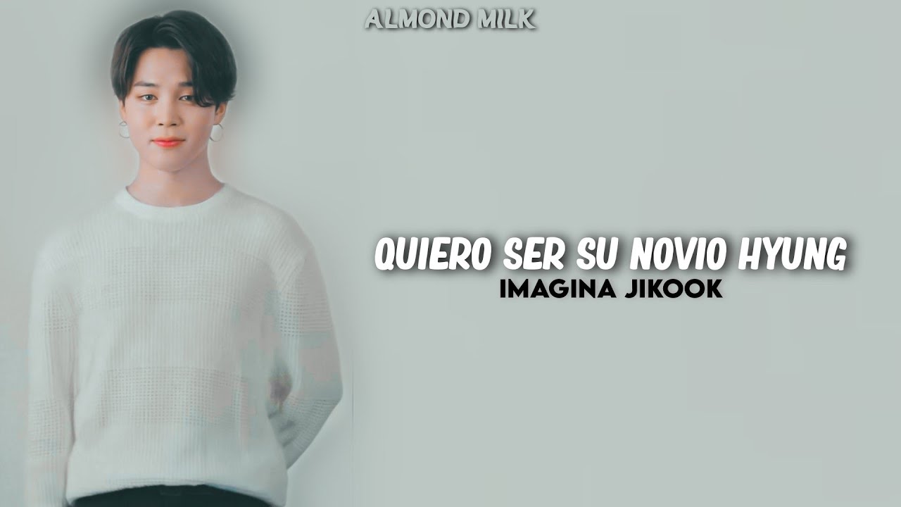 💫𝑄𝑢𝑖𝑒𝑟𝑜 𝑠𝑒𝑟 𝑠𝑢 𝑛𝑜𝑣𝑖𝑜 ℎ𝑦𝑢𝑛𝑔💫  [ Jikook ] ᵖᵗ.1 💜ᴇsᴘᴇᴄɪᴀʟ +700 sᴜʙs💜