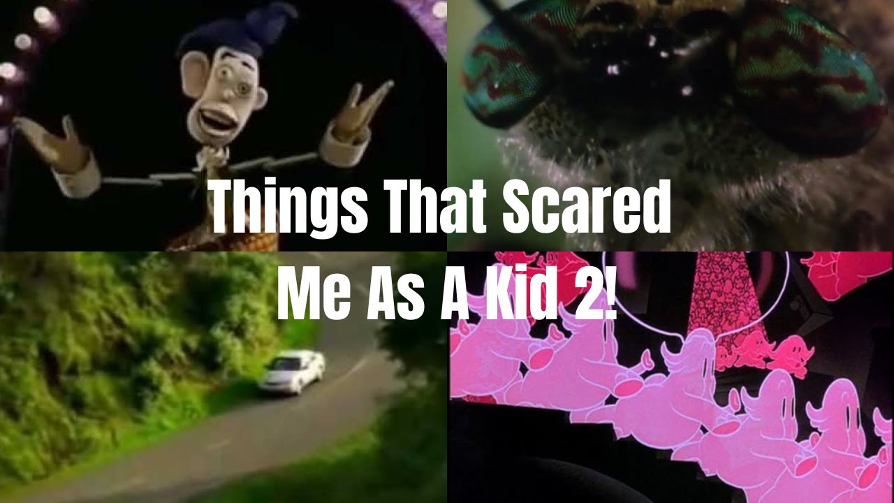 Things That Scared Me As A Kid 2!