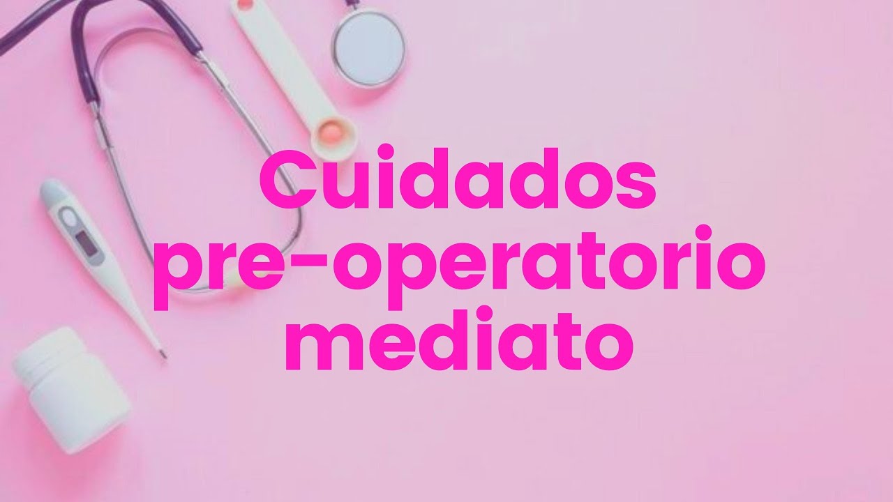 CUIDADOS PRE-OPERATORIO MEDIATO👩‍⚕️💉 #preoperatorio #enfermeria #procedimientos