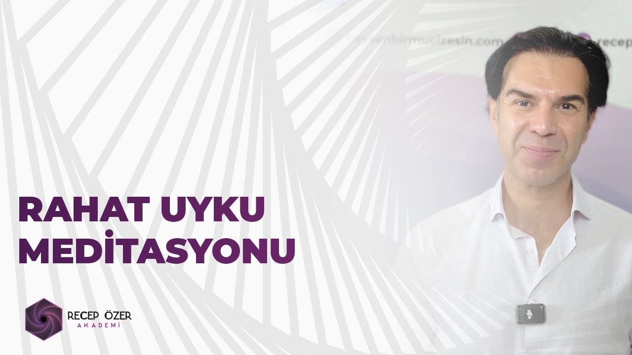 RAHAT UYKU MEDİTASYONU