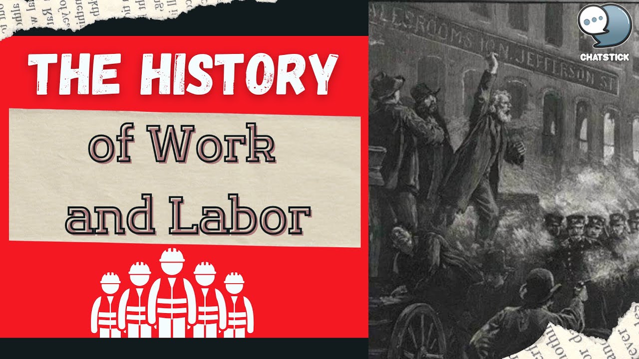 The History of Work and Labor