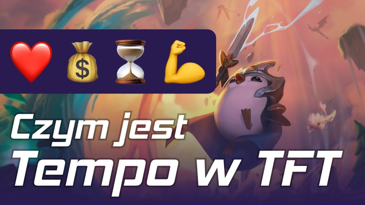 Najtrudniejsza rzecz w TFT do ogarnięcia - Tempo | Poradnik dla aspirujących do Mastera