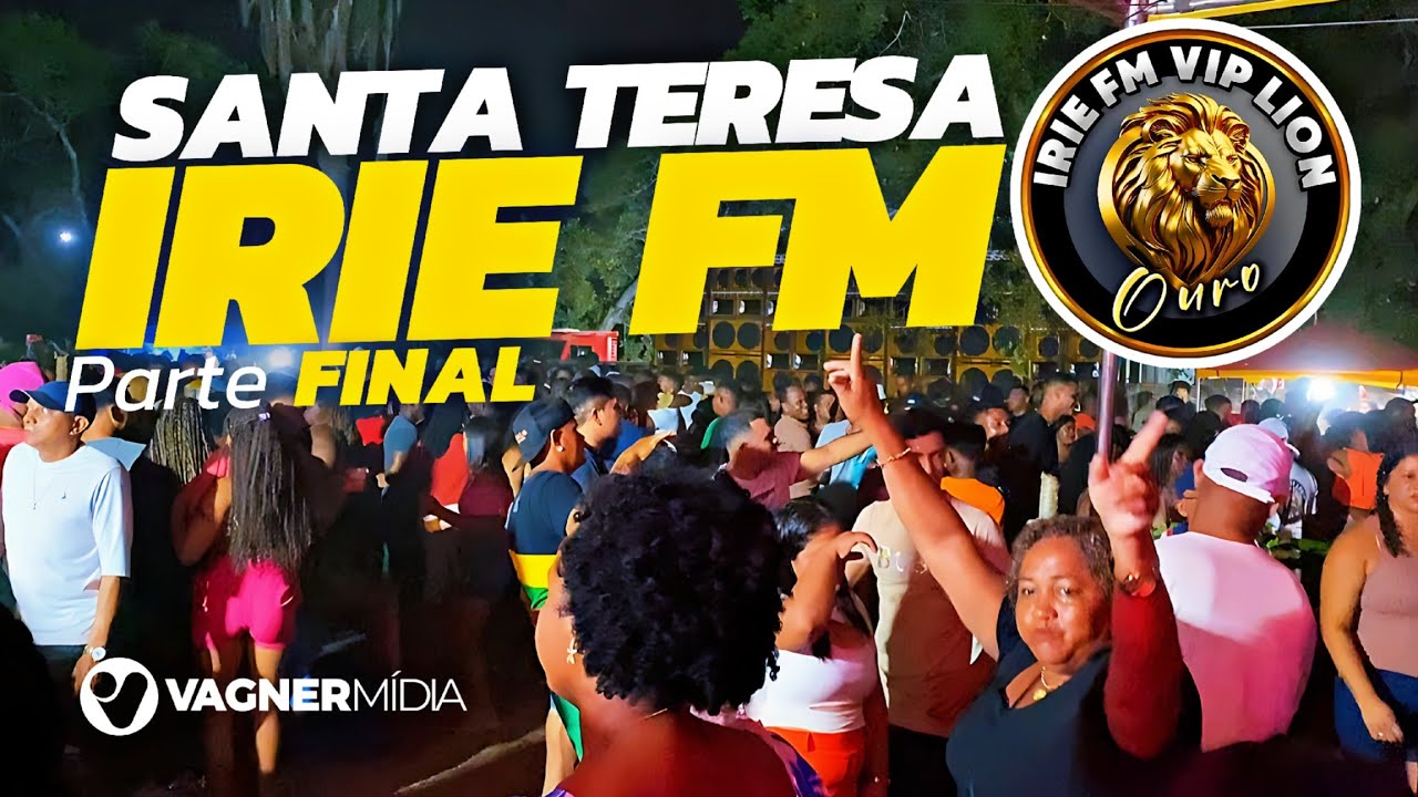 PARTE FINAL // TRADICIONAL FESTEJO DE SANTA TERESA // IRIE FM OURO (Parte Final)