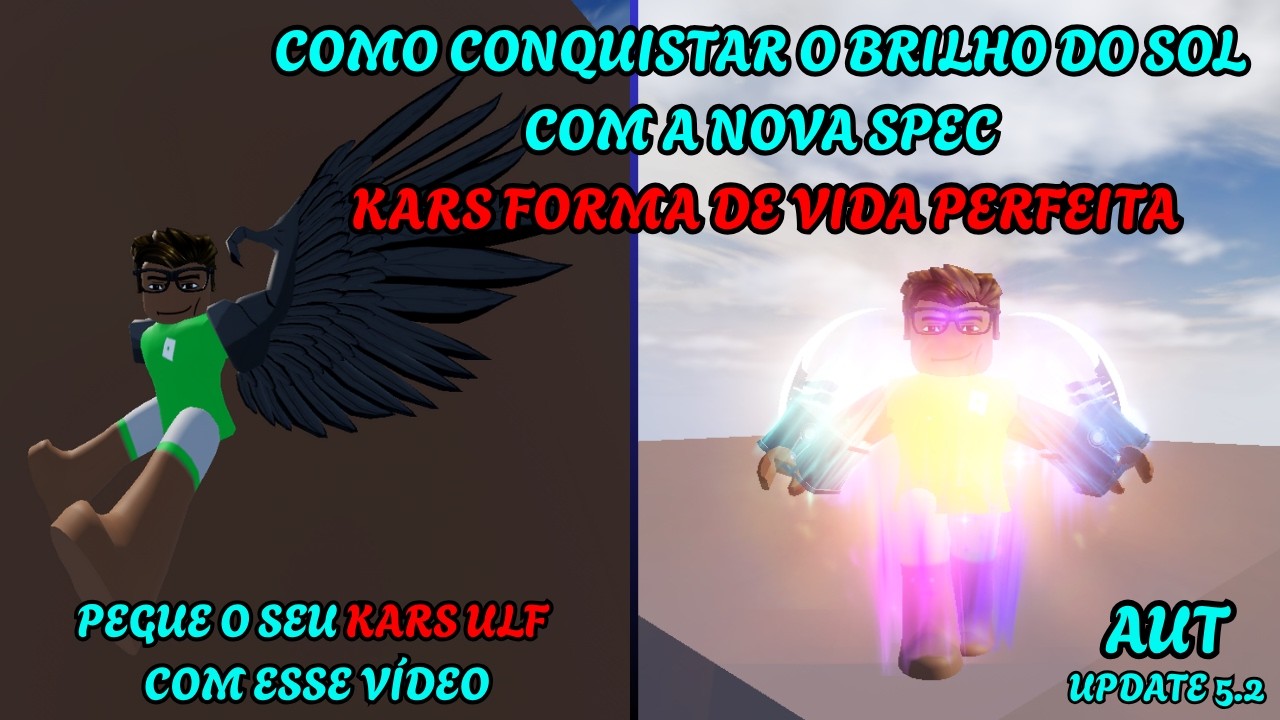 Como Conseguir KARS ULF (ULTIMATE LIFE FORM) no AUT 5.2 (Guia completo) 💪