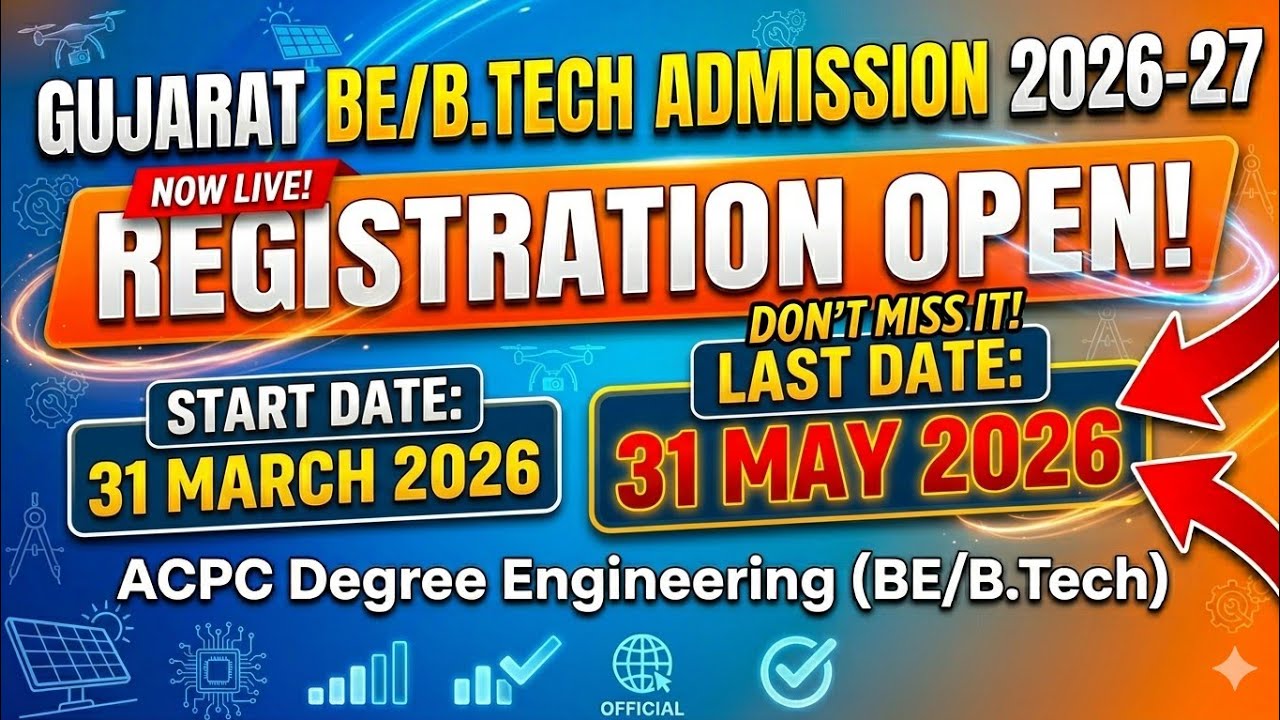 ACPC BE/B.Tech Registration 2026 Starts | Complete Schedule & Last Date