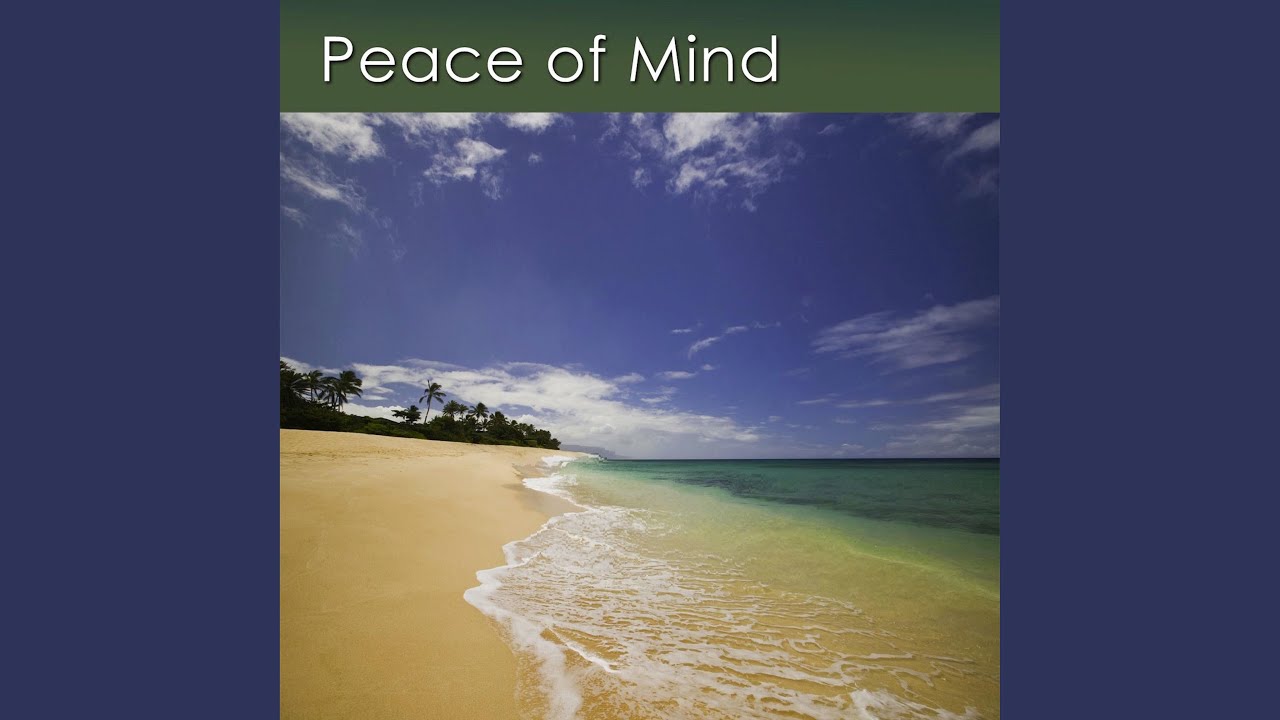 Peace of Mind