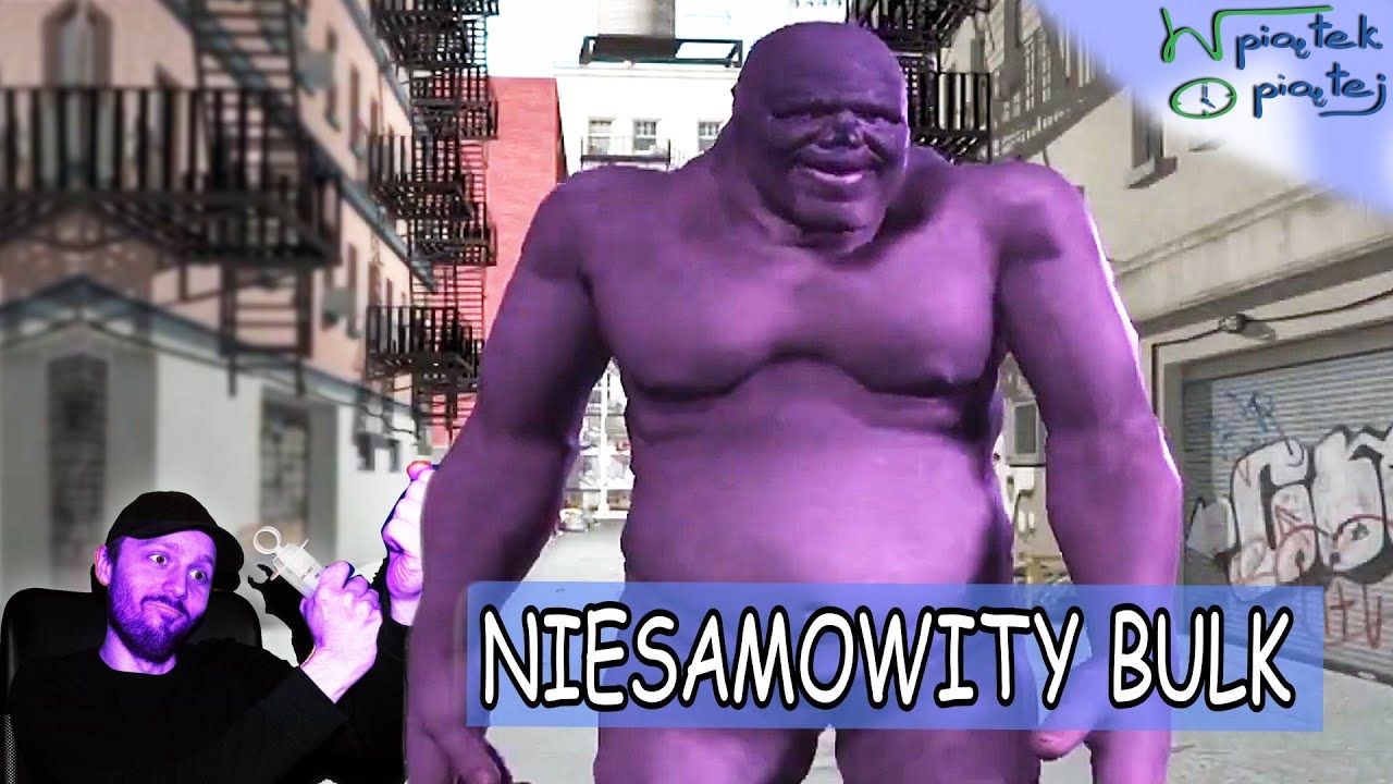 Niesamowity Bulk | wPoP - Odc. 7