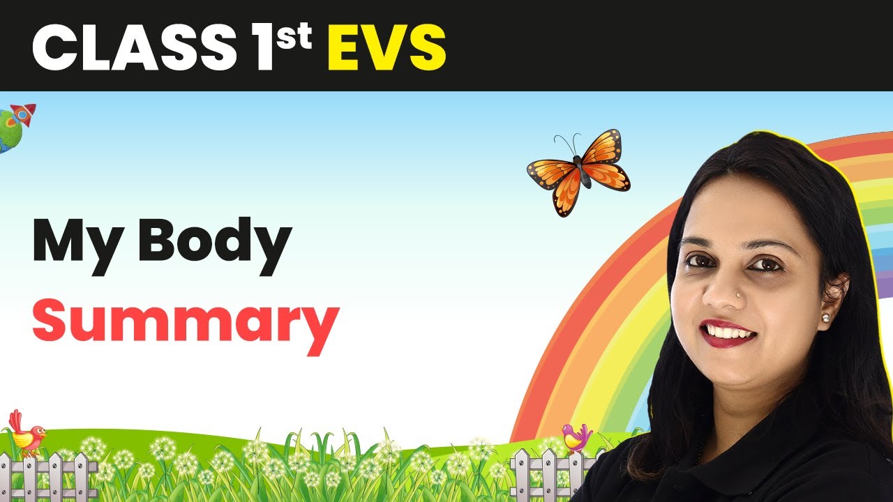 My Body - Summary | Class 1 EVS