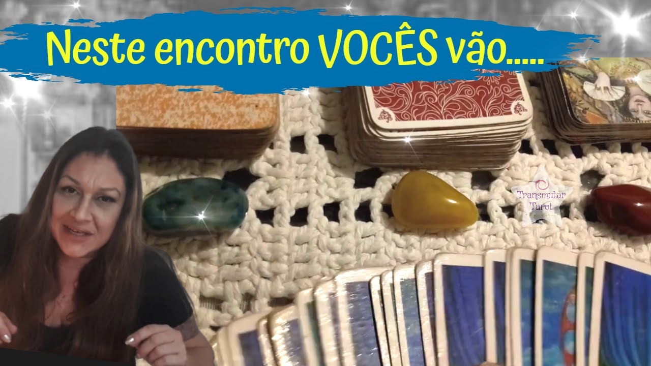 Como SERÁ nosso ENCONTRO?