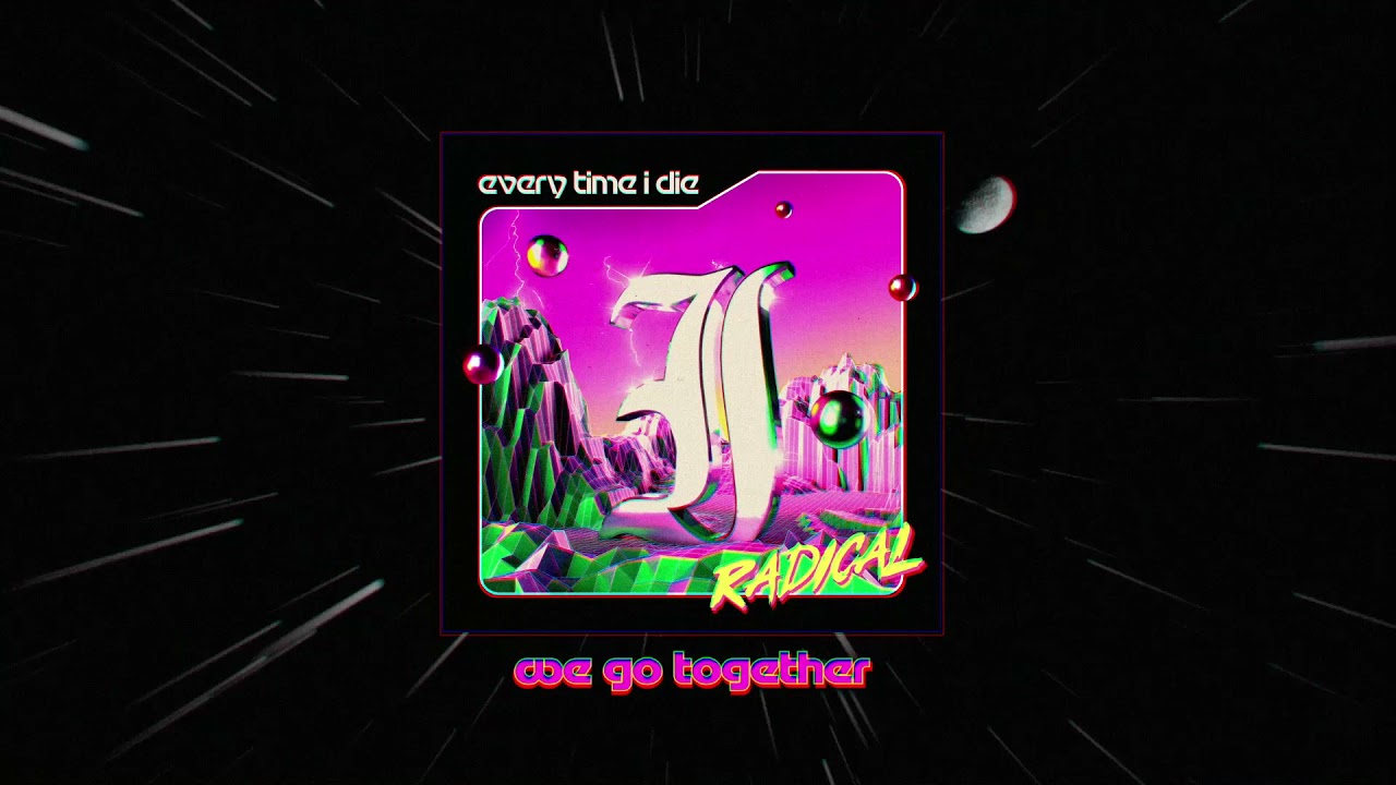 Every Time I Die - 