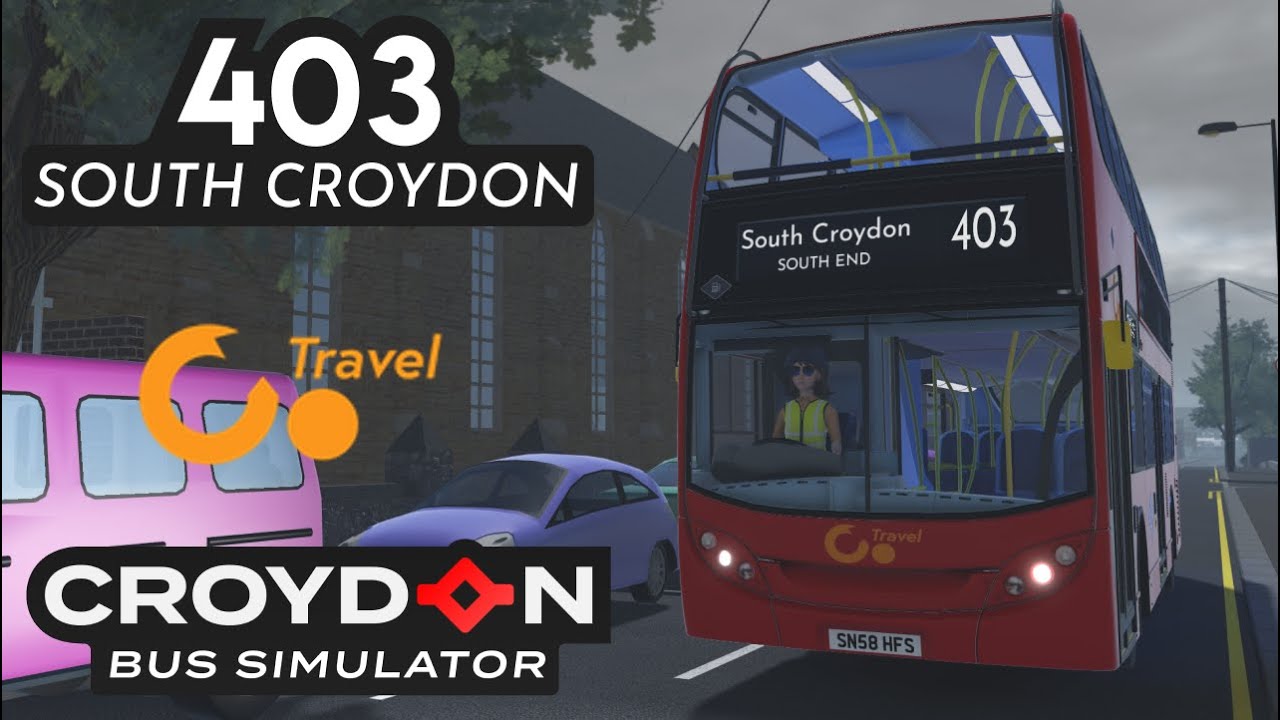 Croydon Bus Simulator | 403 to South Croydon | Enviro400