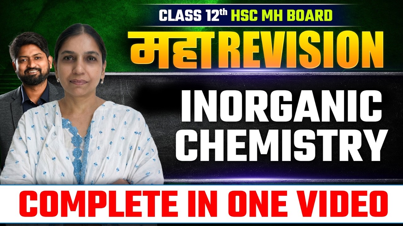 Chemistry Maha Revision: Complete Inorganic Chemistry In ONE Video! | HSC Board 2026