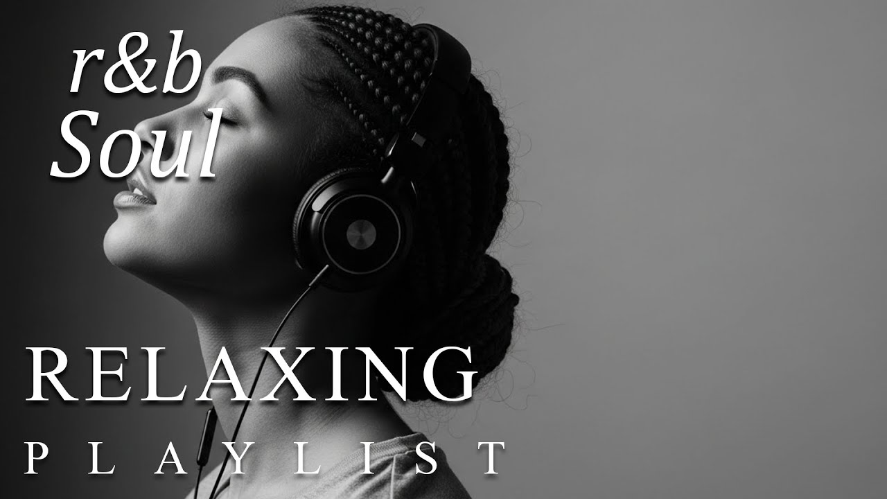 【R&B Soul】Deep Night Chill Playlist – Smooth Vocals & Deep Soul Grooves | Relax • Reflect • Unwind