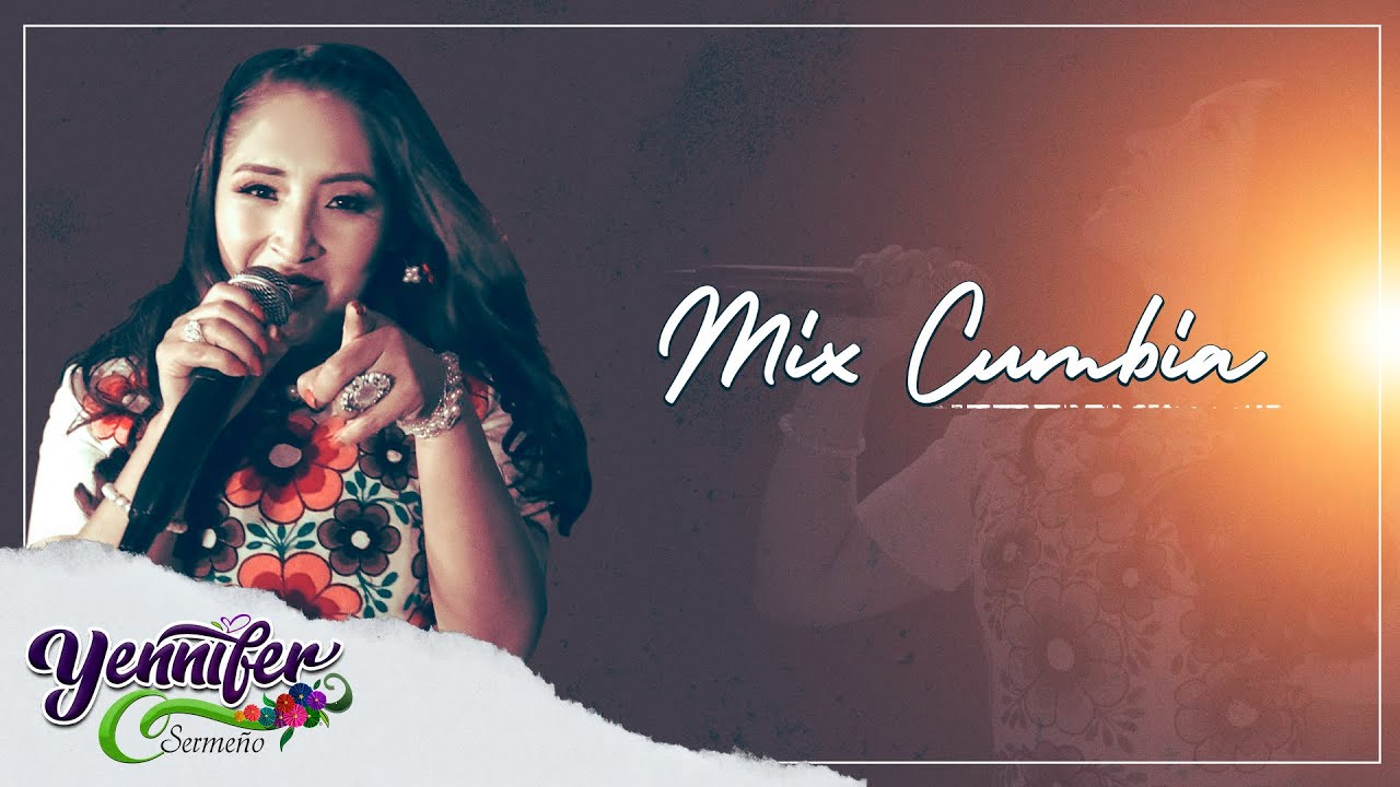 Yennifer Sermeño / MIX CUMBIAS / Video Oficial en VIVO