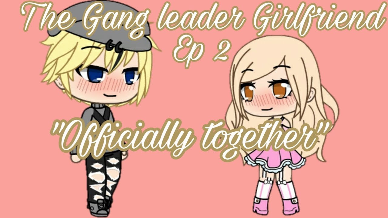 The Gang leader Girlfriend Ep 2 