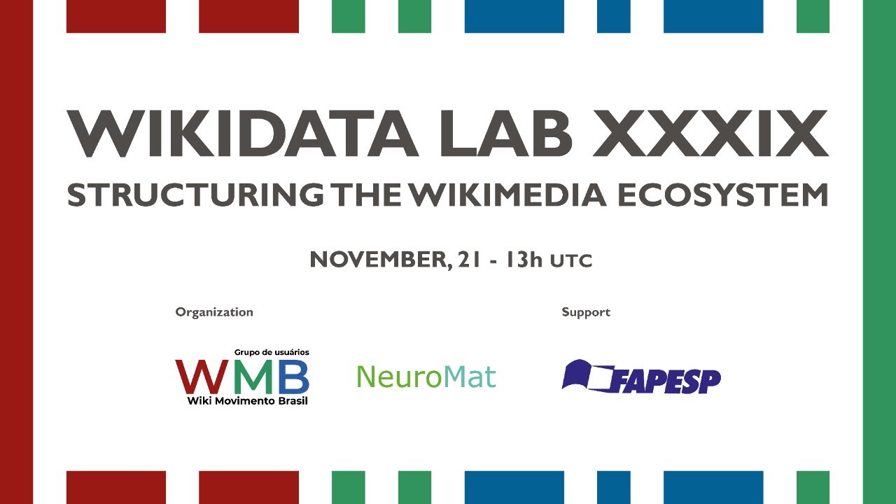 Wikidata Lab XXXIX: Structuring the Wikimedia Ecosystem