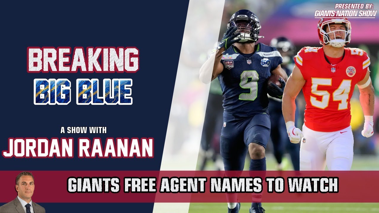 Giants Free Agent Names to Watch | Breaking Big Blue w/ Jordan Raanan