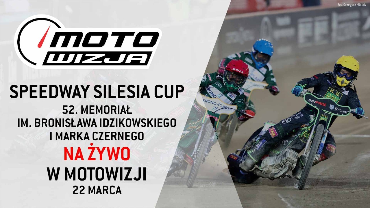 Speedway Silesia Cup 2026 – 52. Memoriał im. Idzikowskiego i Czernego na żywo w Motowizji