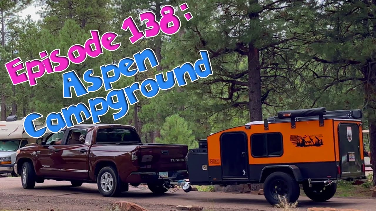 Episode 138: Aspen Campground, the Return