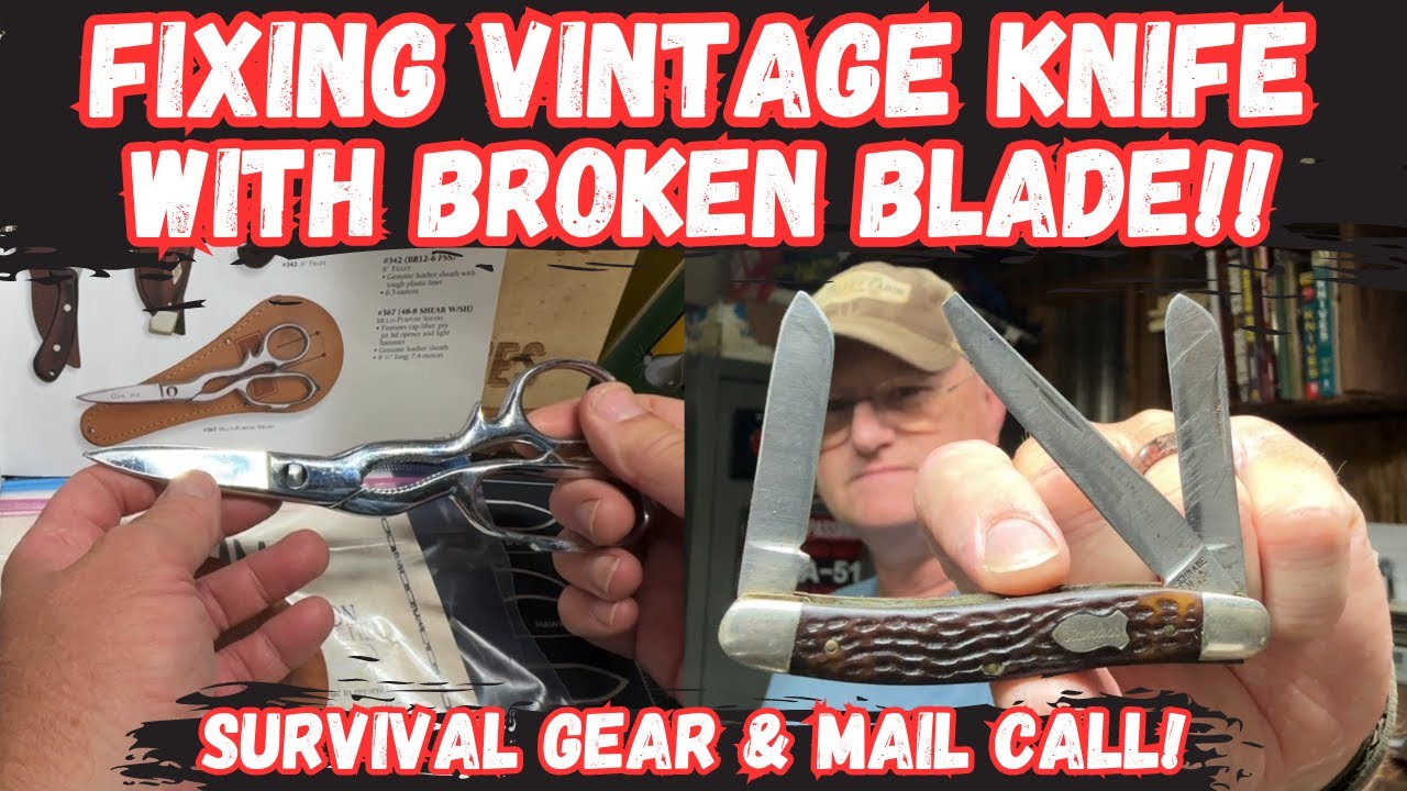 Fixing a Vintage Knife with Broken Blade! New Gear and Mail Call!