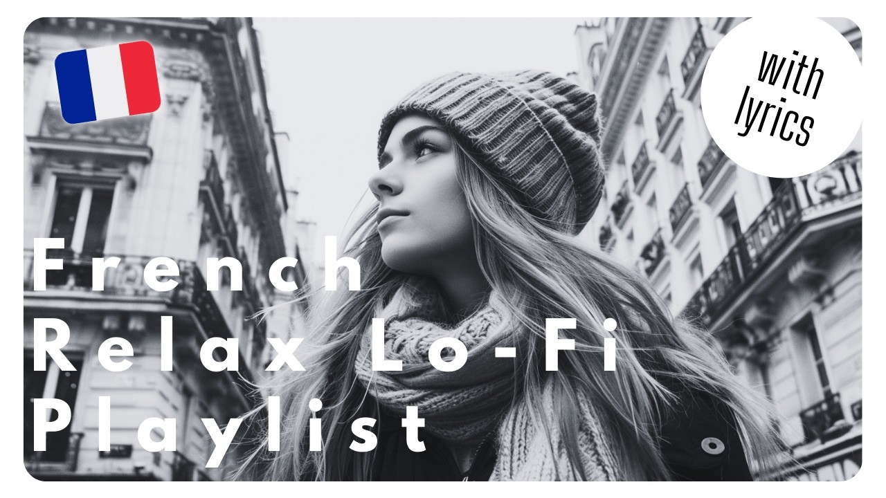 【Playlist🎧️】Souvenirs de Paris | French Lo-Fi Playlist🇫🇷