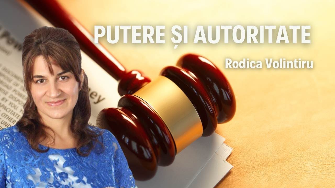 Putere și autoritate | Rodica Volintiru