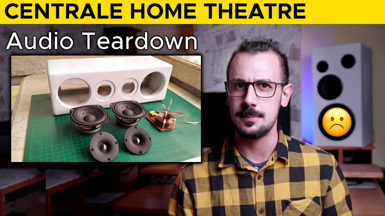 Il centrale Home Theatre, troppe cose sbagliate ! (Audio Teardown)