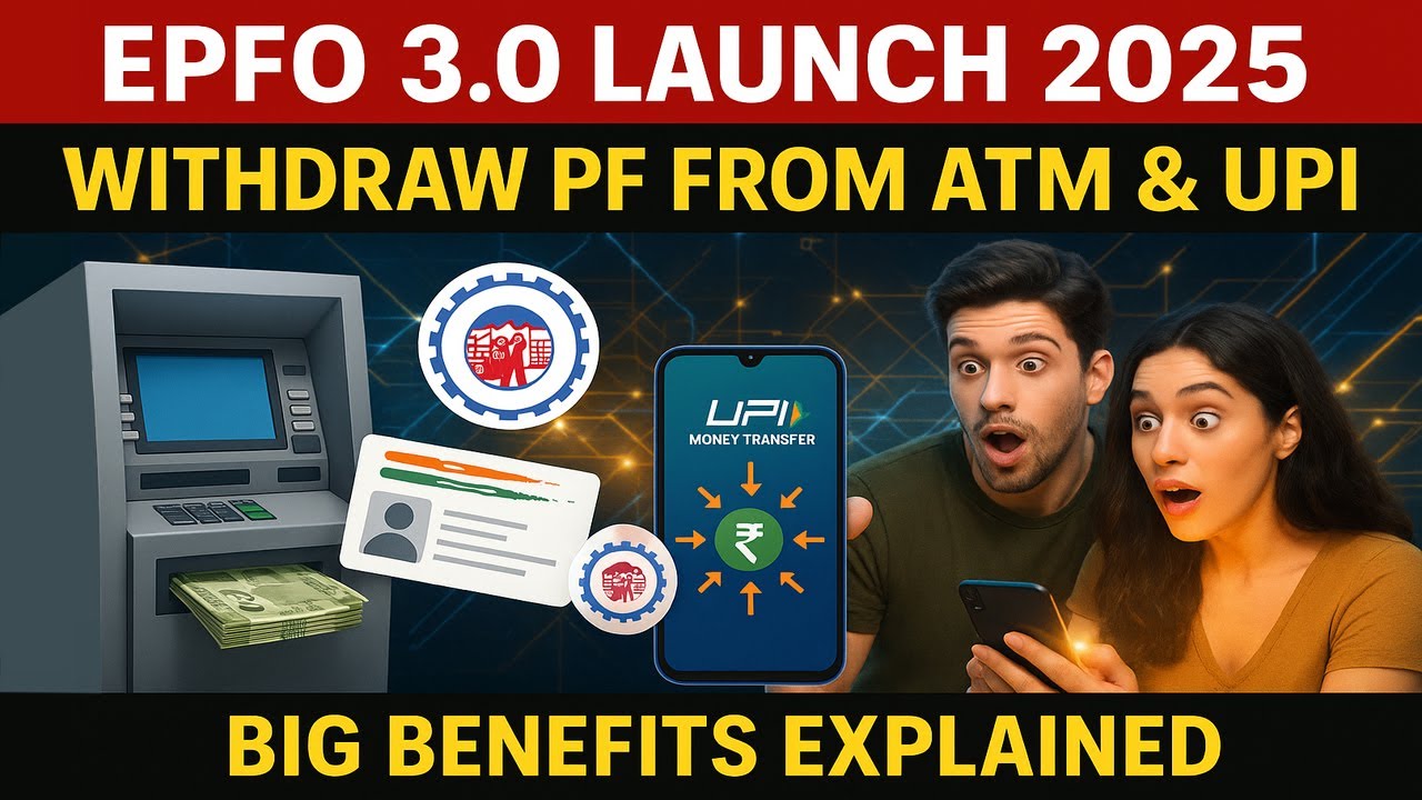 EPFO 3.0 Launch 2025 | Withdraw PF from ATM & UPI | Benefits, Features & Rollout | Full Details 2025