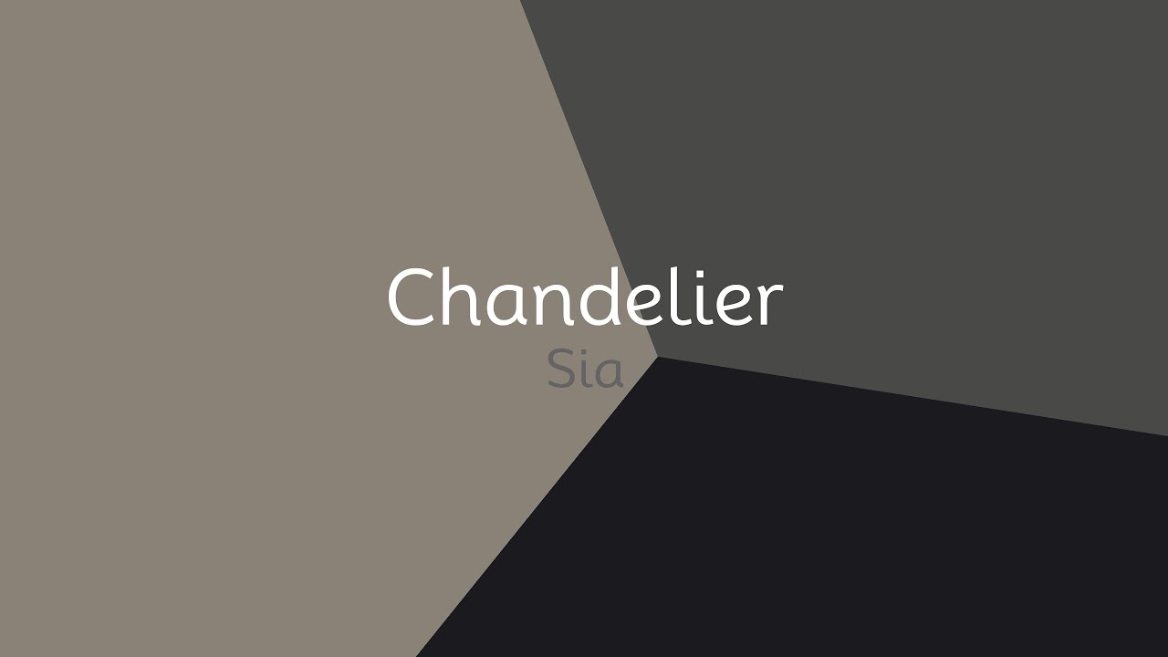 Sia - Chandelier (lyrics)