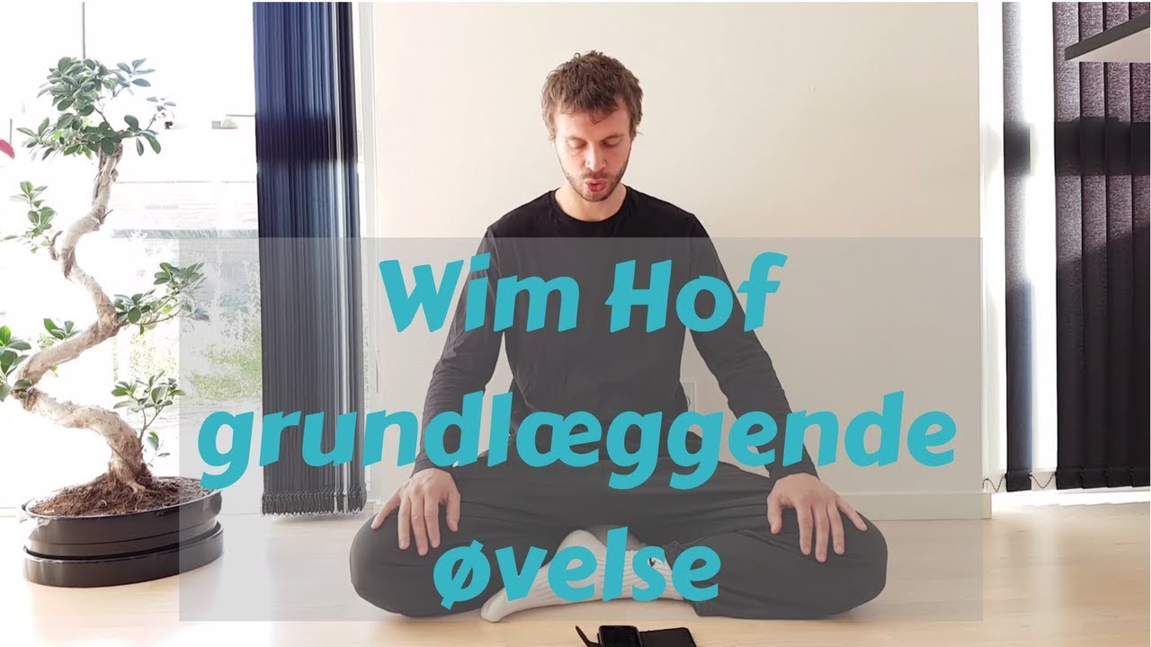 Wim Hof vejrtrækningsøvelse - Basic