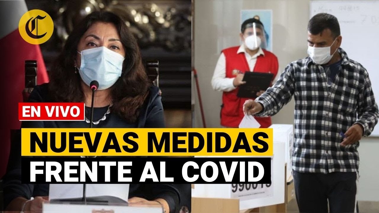 🔴  #ENVIVO | Gobierno anuncia nuevas restricciones tras elecciones para frenar el coronavirus