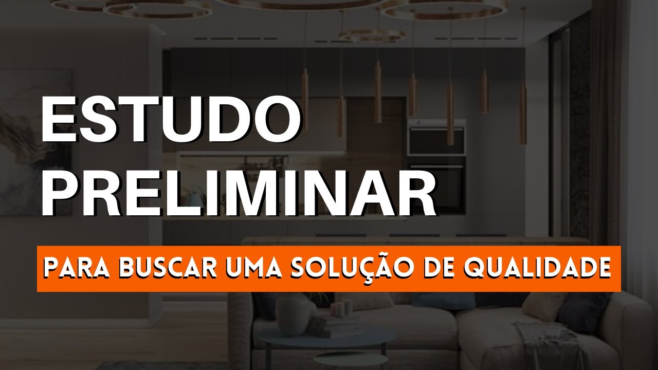 ESTUDO PRELIMINAR DE ARQUITETURA | O QUE É?